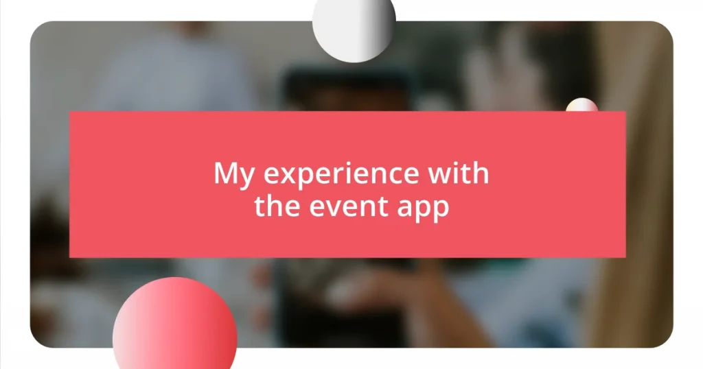 My experience with the event app