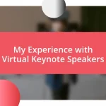 My Experience with Virtual Keynote Speakers