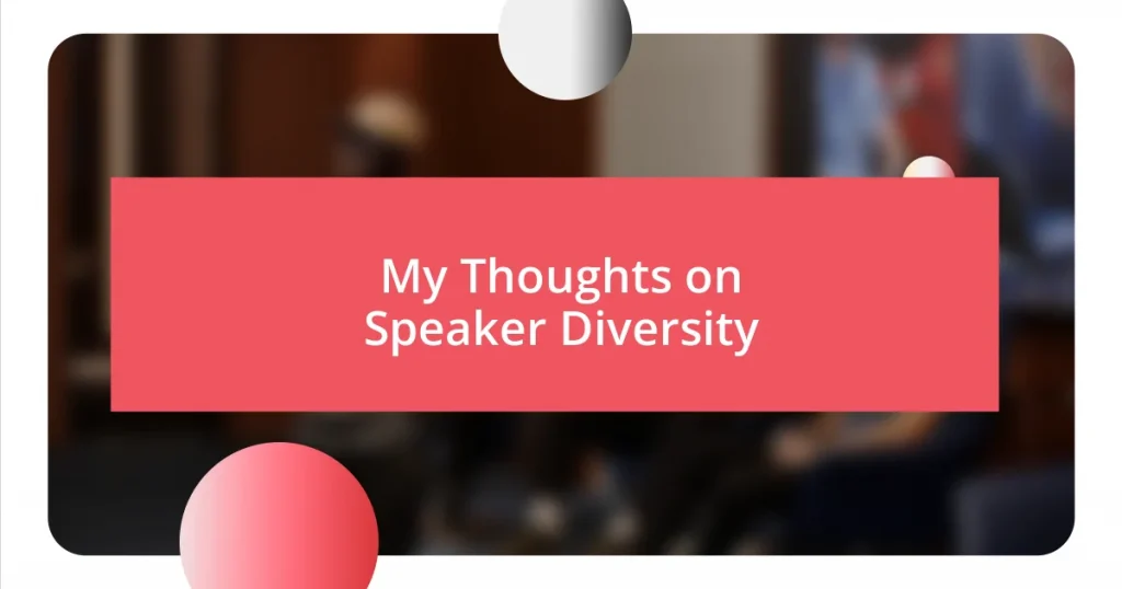 My Thoughts on Speaker Diversity