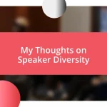 My Thoughts on Speaker Diversity