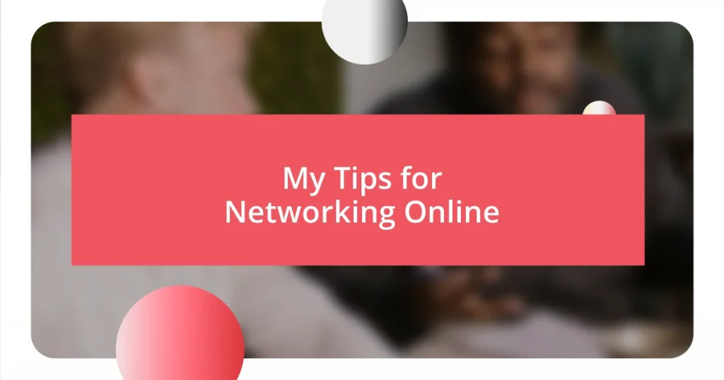 My Tips for Networking Online