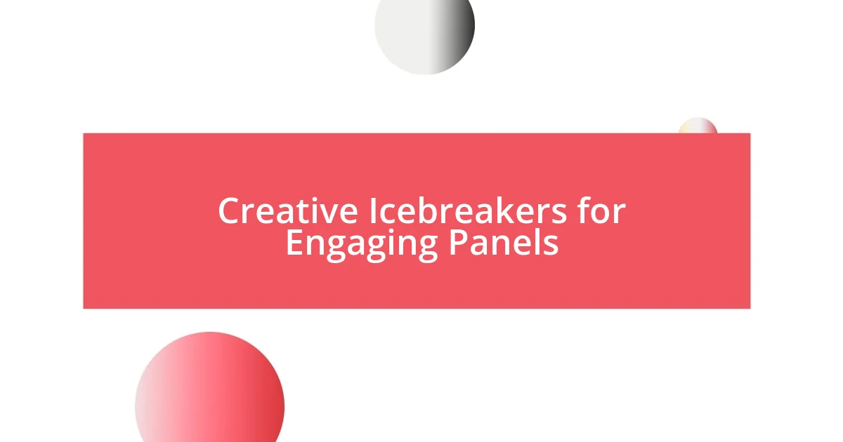 Creative Icebreakers for Engaging Panels